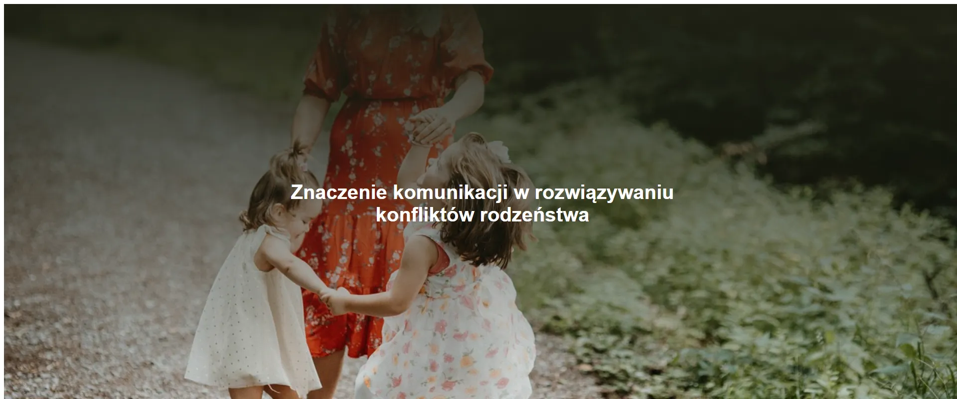 Znaczenie komunikacji w rozwiązywaniu konfliktów rodzeństwa